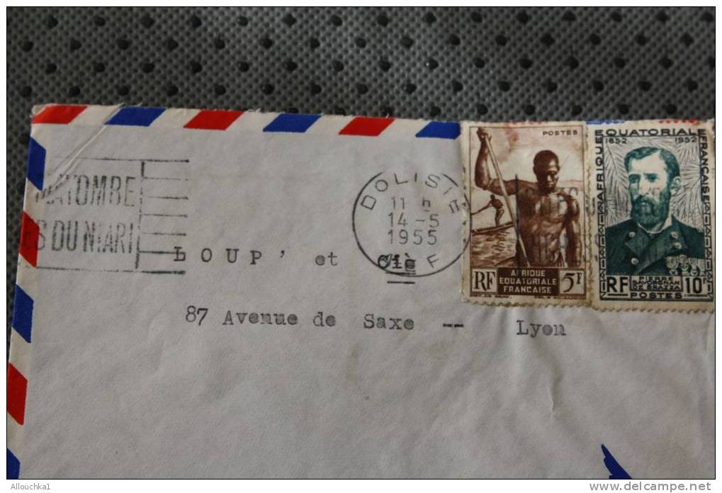 DOLISIE ROMONO NARI   AFRIQUE EQUATORIALE FRANCAISE MARCOPHILIE ENVELOPPE AFF. 2 TIMBRES LETTRE AVION + FLAMME - Lettres & Documents
