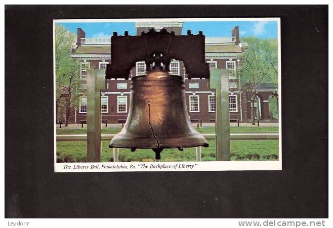 The Liberty Bell And Independence Hall, Philadelphia, Pennsylvania - Philadelphia