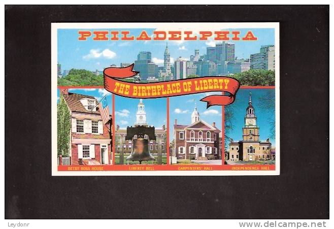 The Birthplace Of Liberty, Philadelphia, Pennsylvania - Philadelphia