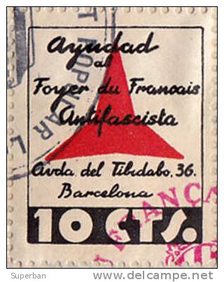 AYUDAD AL FOYER DU FRANÇAIS ANTIFASCISTA / BARCELONA / 10 Cts. - BLOC De 10 TIMBRES OBLIT. Sur FRAGMENT DOC. (d-901) - Spanish Civil War Labels