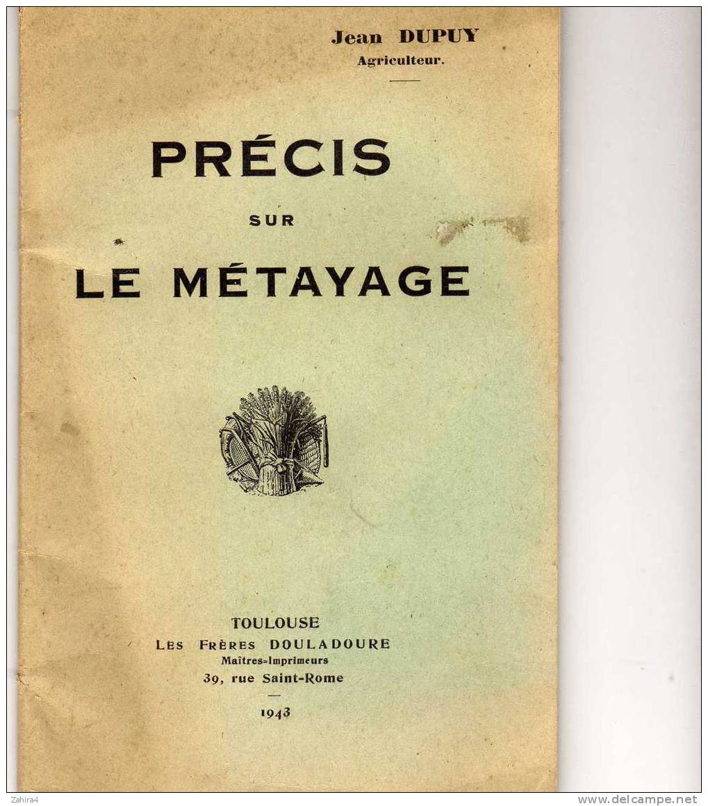 Agricole -  Precis Sur Le Metayage -  Jean DUPUY  Agriculteur - Lois 1941 - 42 Sur Baux à Cheptel - Right