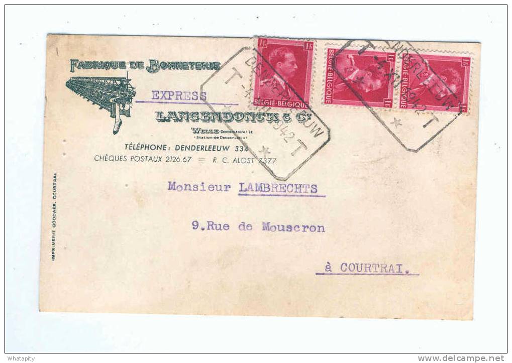 Carte Illustrée EXPRES L III Col Ouvert Télégraphique DENDERLEEUW T T 1942 - Bonneterie Langendonck à WELLE --  B4/157 - 1936-1957 Collo Aperto