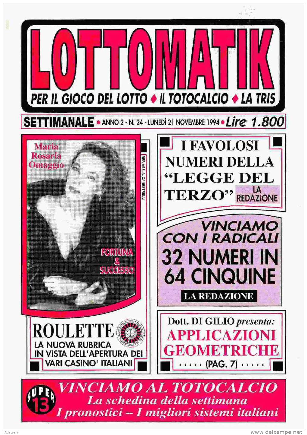 RIVISTA SETTIMANALE LOTTOMATIK 21 NOVEMBRE 1994 N 24 - Textos Científicos