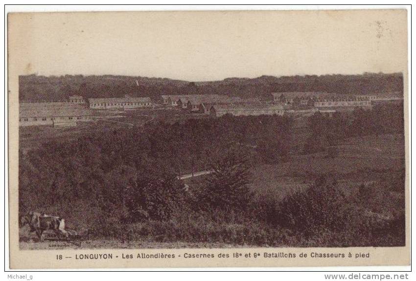 Longuyon (Meurthe Et Moselle 54) Les Allondières - Caserne Des 18e Et 8e B.C.P. - Longuyon