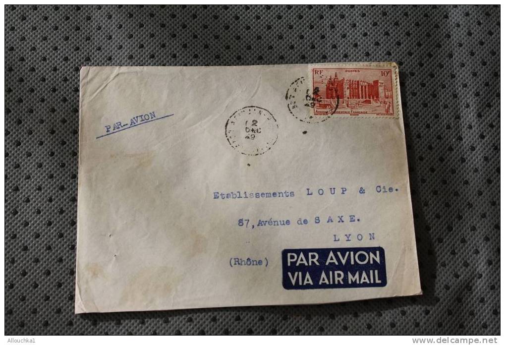 AOF  EX AFRIQUE OCCIDENTALE FRANCAISE : ENVELOPPE TIMBRE SEUL SUR LETTRE AVION - Lettres & Documents