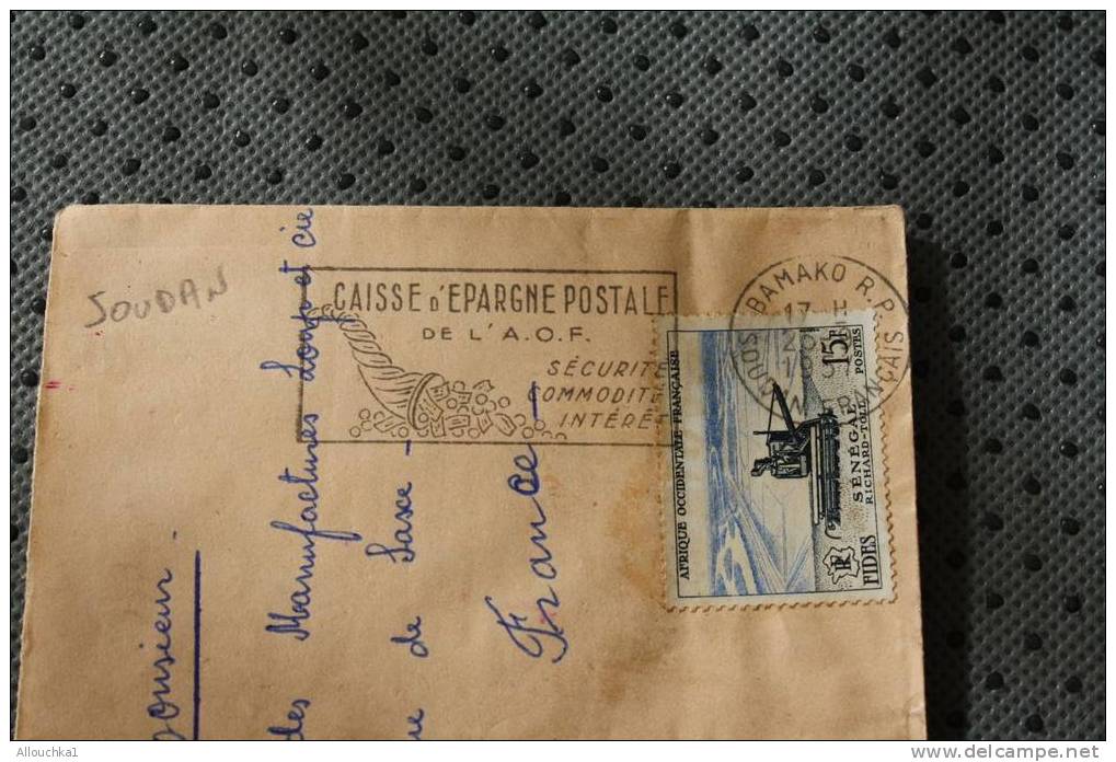 BAMAKO SOUDAN FRANCAIS:AFRIQUE OCCIDENTALE FRANCAISE ENVELOPPE AFF 2 TIMBRES SUR LETTRE PAR AVION + FLAMME CAISSE EPAR - Other & Unclassified