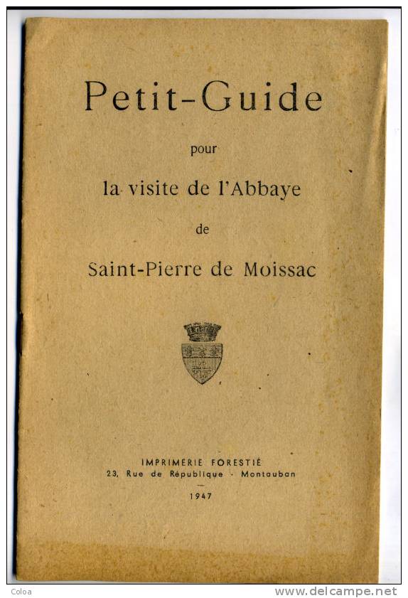 Petit Guide Pour La Visite De L’Abbaye De Saint Pierre De Moissac 1947 - Midi-Pyrénées
