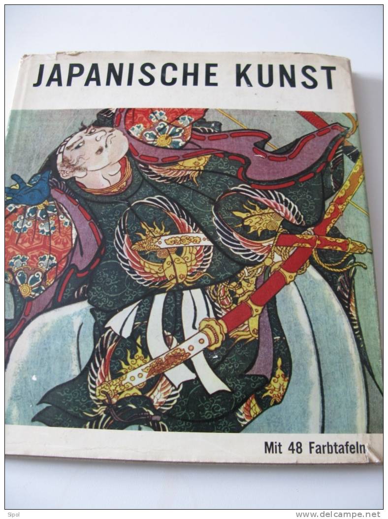 Japanische Kunst Herausgegeben Und Erläutert Von Raymond Johnes - Mit 48 Farbtafeln - Spring Books -London 1961 - Kunst