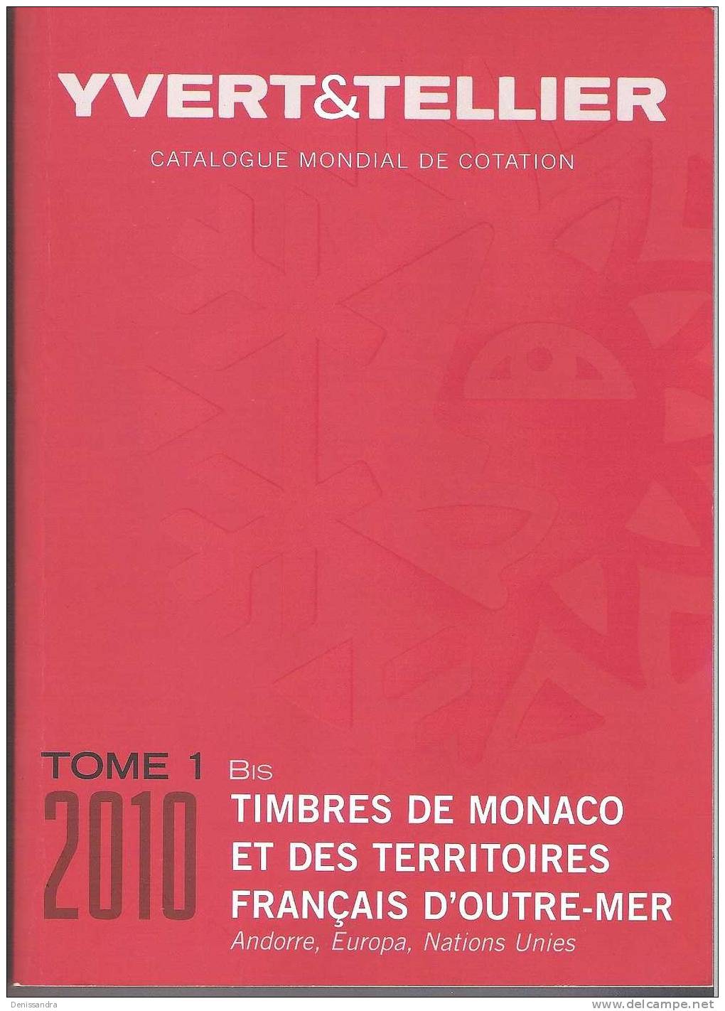Catalogue Yvert 2010 Tome 1 Bis Très Bon état - Otros & Sin Clasificación