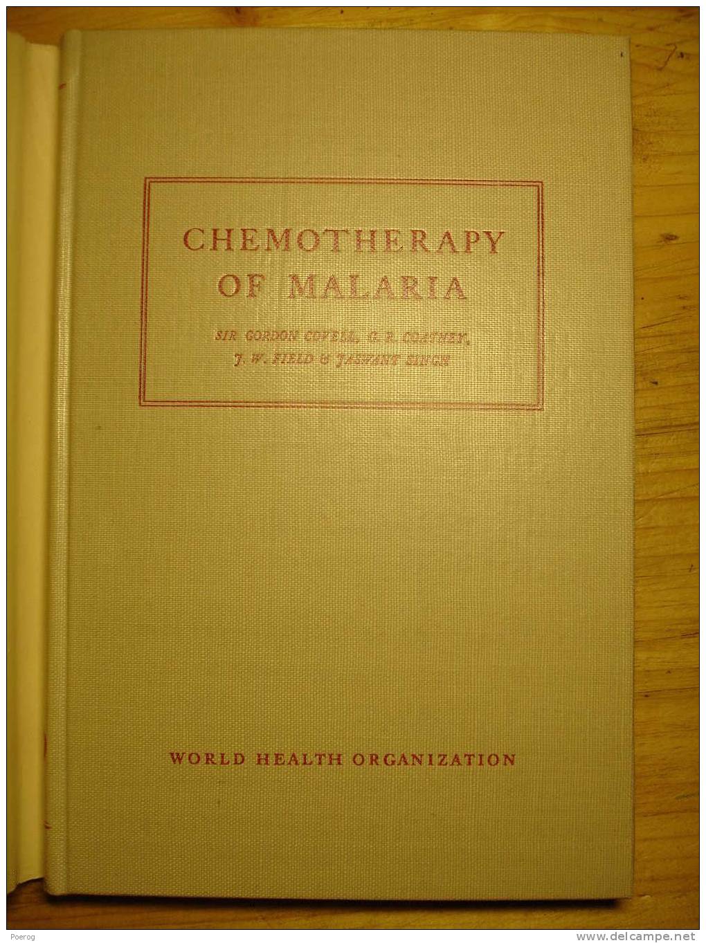 CHEMOTHERAPY OF MALARIA - GORDON COVELL - 1955 - GENEVE - PALUDISME CHIMIOTHERAPIE - Sonstige & Ohne Zuordnung