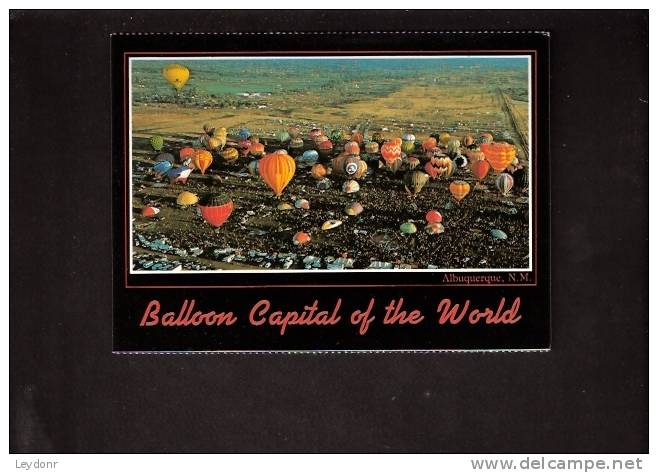 Balloon Capital Of The World, Albuquerque, New Mexico - Albuquerque