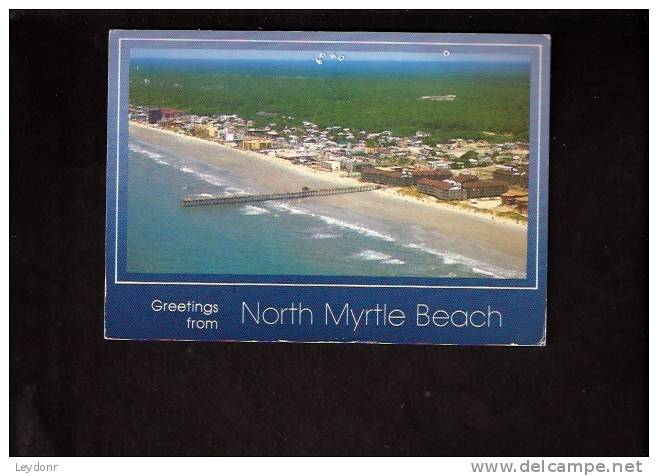 Greetings From North Myrtle Beach, South Carolina - Myrtle Beach