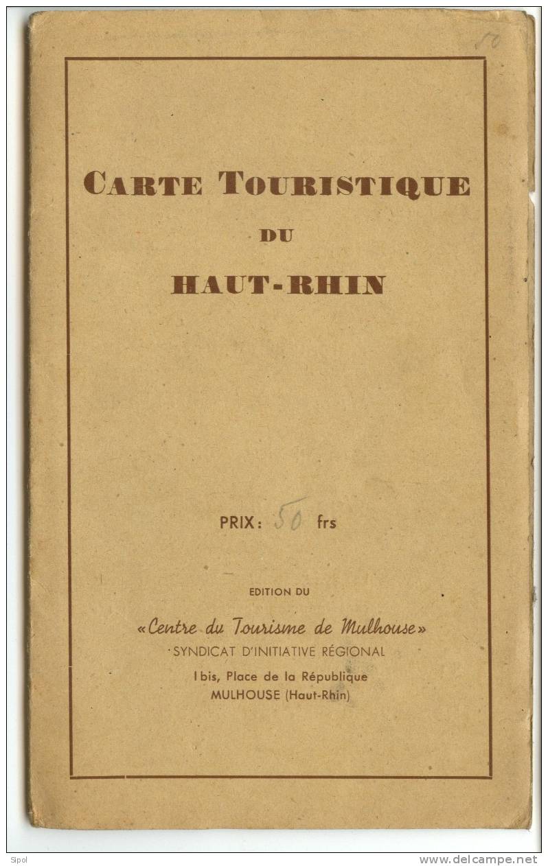 Haut Rhin - Carte Touristique éditée Par Le " Centre Du Tourisme De Mulhouse " Année ?? - Cartes/Atlas