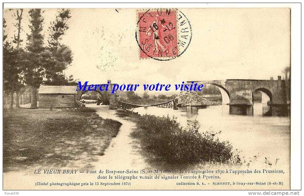 Cp 77 BRAY Le Vieux Le Pont Détruit 12 Septembre 1870 à L'approche Des Prussiens ( Guerre ) Télégraphe Signalait Provins - Bray Sur Seine
