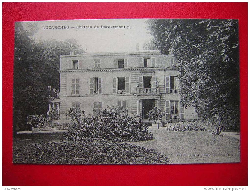 CPA-95-VAL D´OISE- LUZARCHES-CHATEAU DE ROCQUEMONT (1)-NON VOYAGEE- CARTE EN TRES BON ETAT - Luzarches