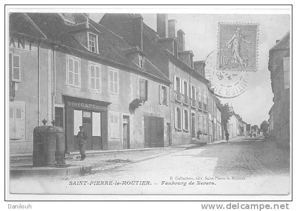 58 // SAINT PIERRE LE MOUTIER - Faubourg De Nevers, Edit Galluchon - Saint Pierre Le Moutier