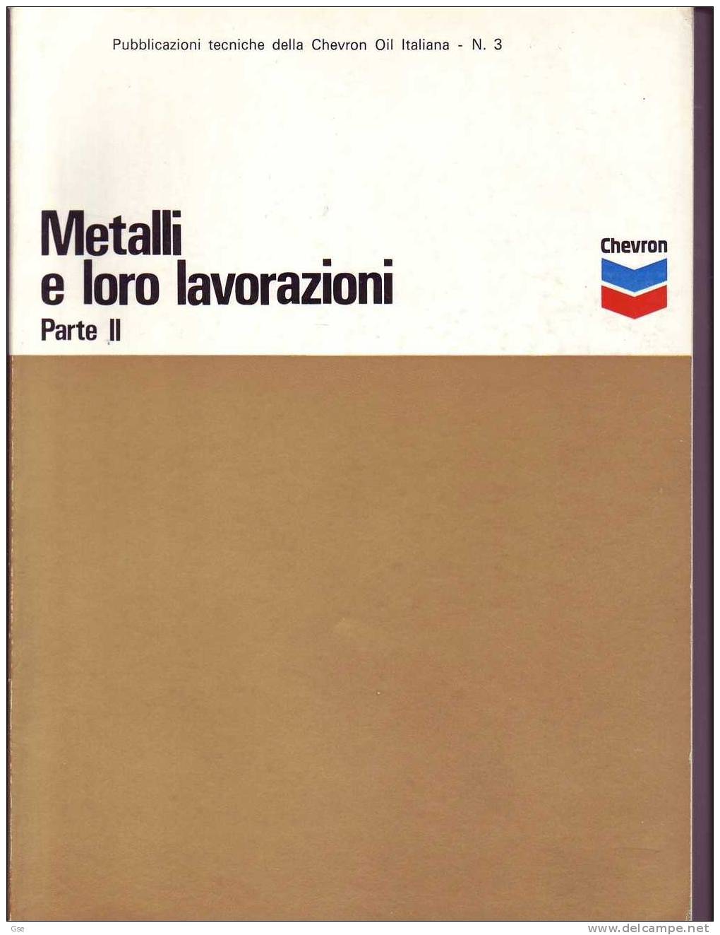 METALLI E LORO LAVORAZIONI - 2 Librii (pagine  72 E 138) - Textos Científicos