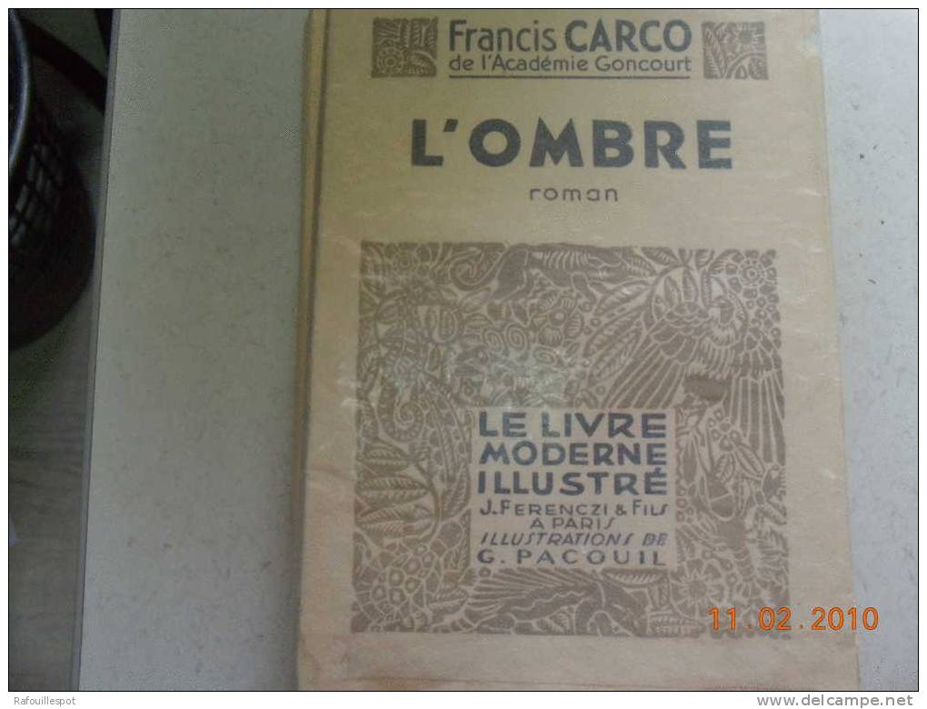 LE LIVRE MODERNE ILLUSTRE   Francis CARCO "l'ombre" - Klassieke Auteurs