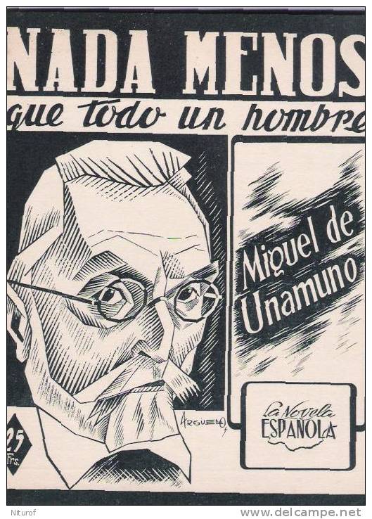 MIGUEL DE UNAMUNO : NADA MAS QUE TODO UN HOMBRE- LEE Toulouse- LA NOVELA ESPANOLA - Sans Date- - Literatuur