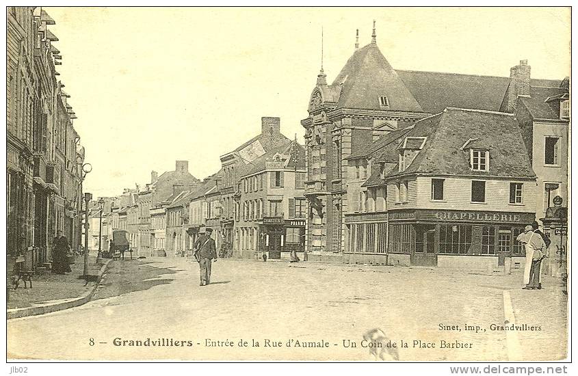 8 - Grandvilliers - Entrée De La Rue D'Aumale - Un Coin De La Place Barbier - Grandvilliers