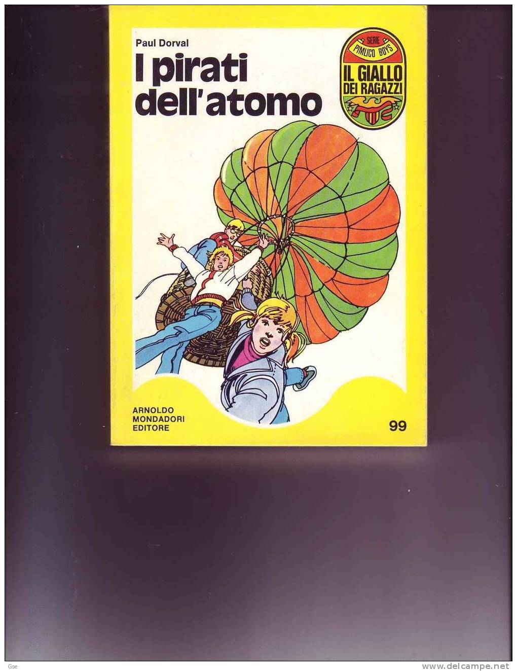 I PIRATI DELL´ATOMO  (Mondadori) - Policíacos Y Suspenso