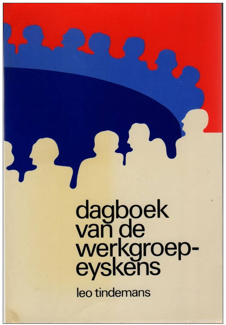 Leo Tindemans, Dagboek Van De Werkgroep-Eyskens - Histoire