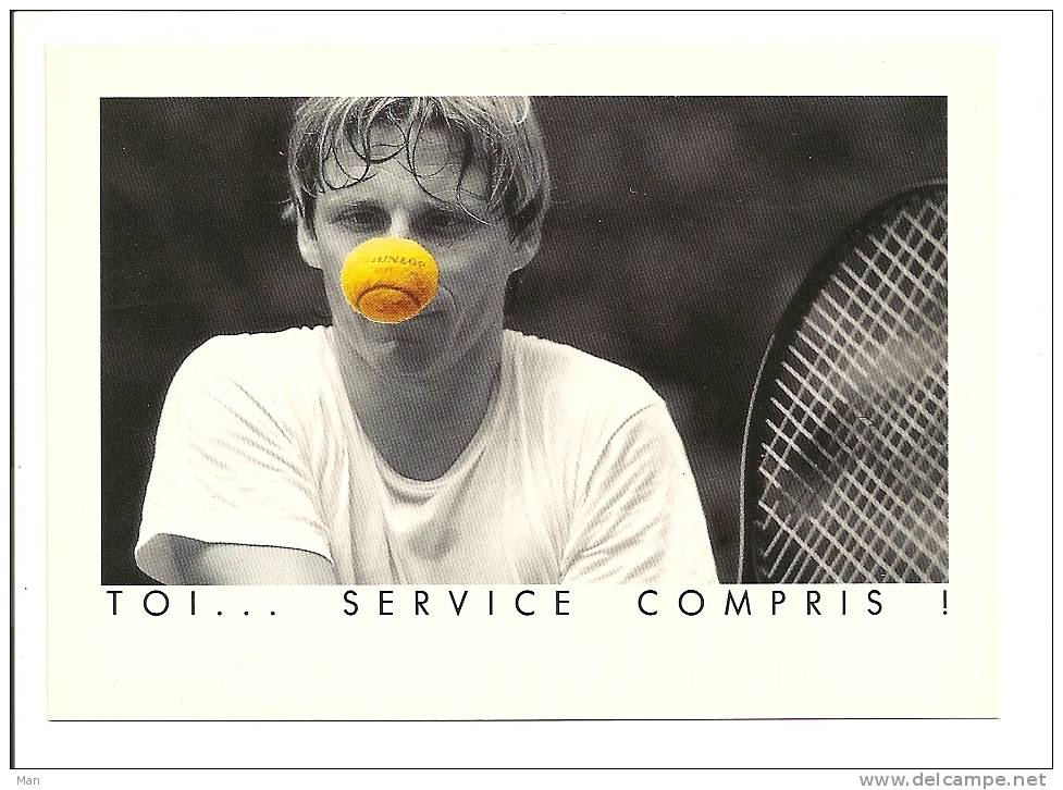 Joueur De Tennis Et Balle Dunlop, Toi ... Service Compris !, Photo Benser Zefa (10-706) - Tennis