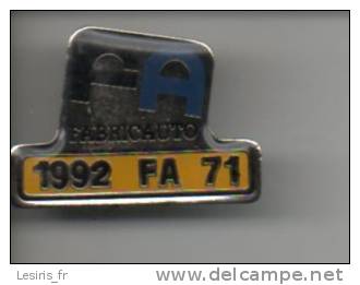 PINS - F. A. - FABRICAUTO - 1992 FA 71 - PLAQUE D'IMMATRICULATION - EUROCLIMAT - Otros & Sin Clasificación