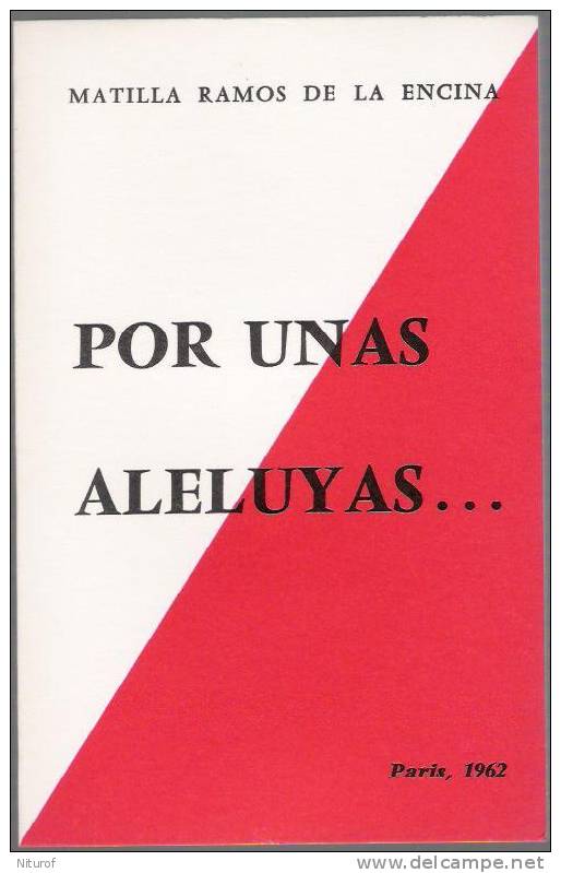 MATILLA RAMOS DE LA ENCINA : POR UNAS ALELUYAS - Paris 1962 - - Literature