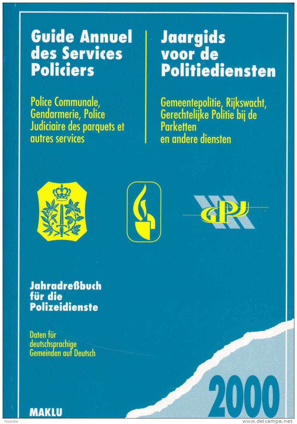 Guide Annuel Des Services Policiers Edition Maklu 2000 - Directorios Telefónicos