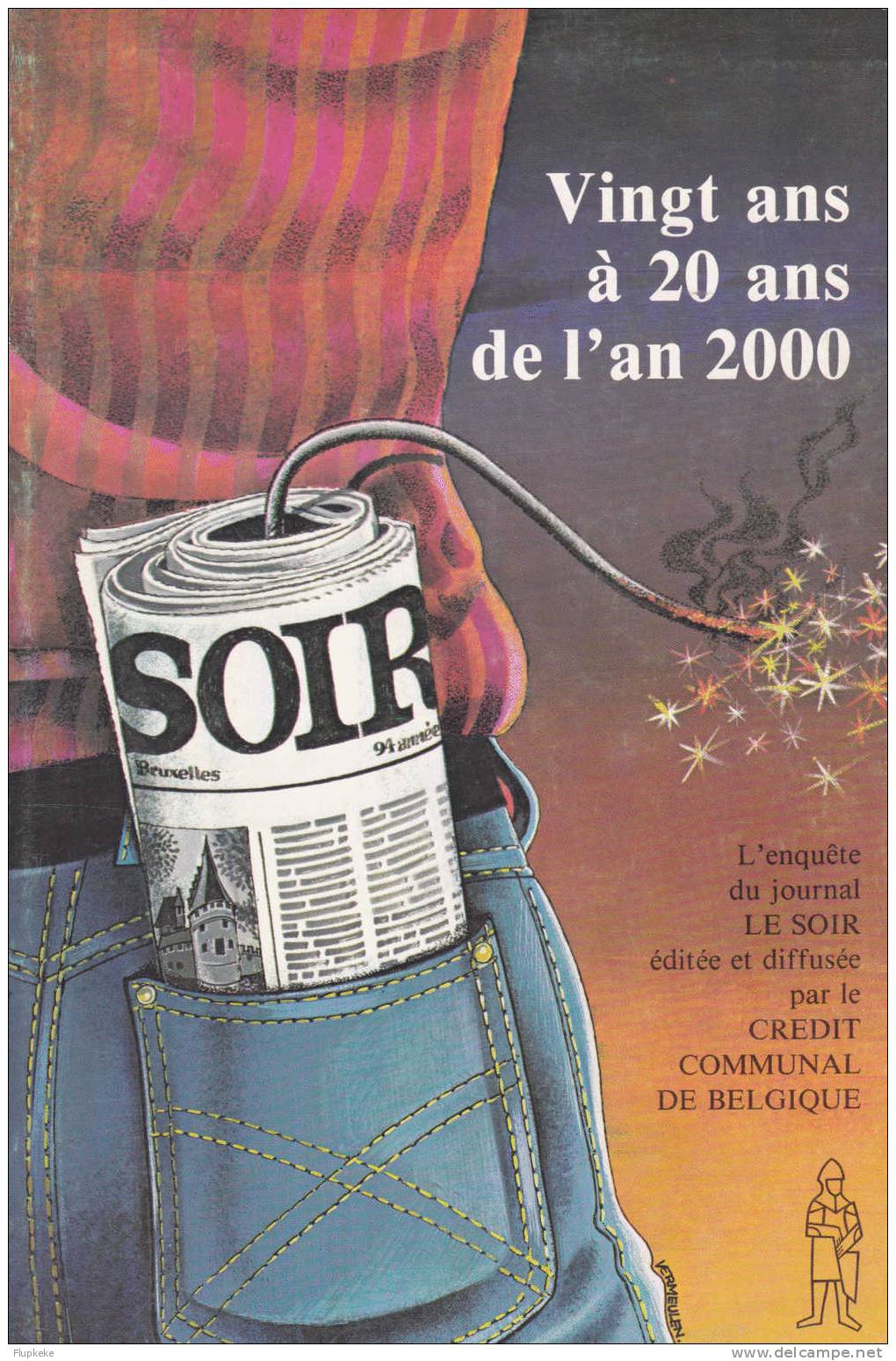 Vingt Ans à 20 Ans De L ´An 2000 Crédit Communal De Belgique Le Soir 1980 - Política