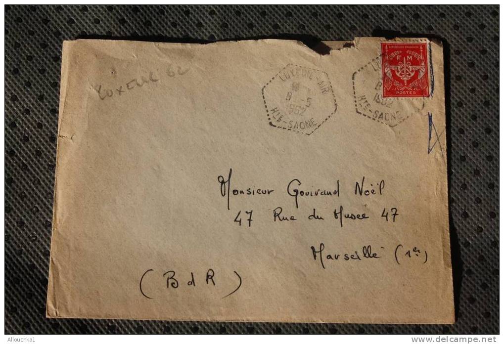 1962 MILITARIA CACHET HEXAGONAL POINTILLE LUXEUIL SECTEUR POSTAL 116 FRANCE LETTRE: FRANCHISE MILITAIRE F.M. MARCOPHILIE - Cachets Militaires A Partir De 1900 (hors Guerres)