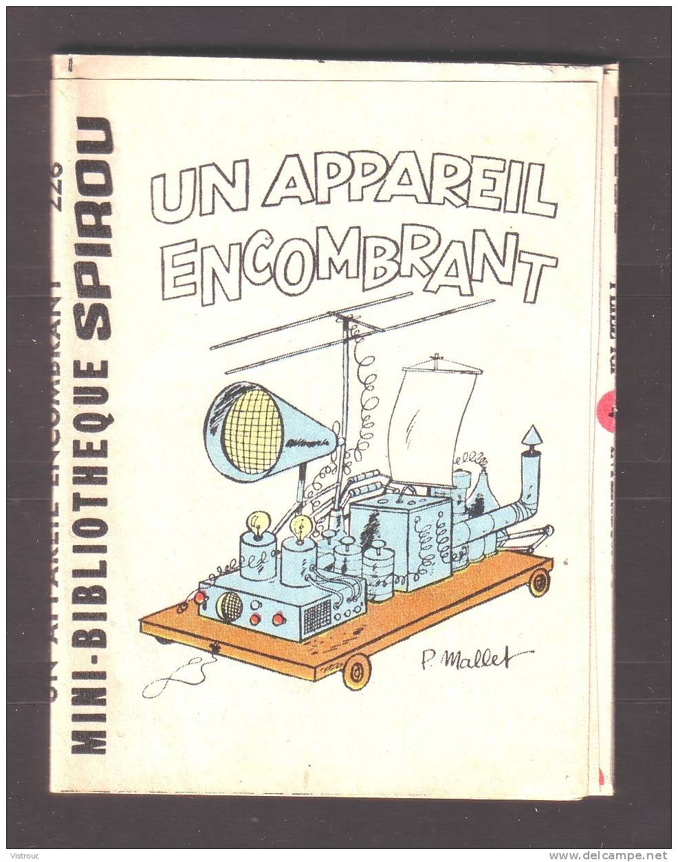 Mini-récit N° 226 - "UN APPAREIL ENCOMBRANT", De P. MALLET - Supplément à Spirou - Monté. - Spirou Magazine