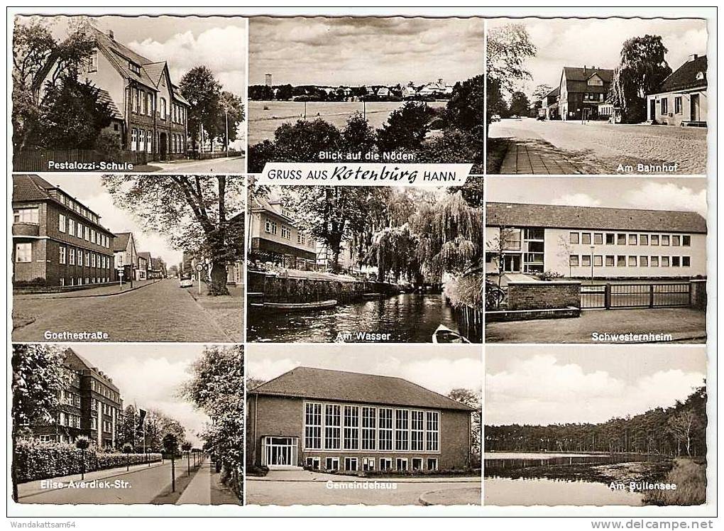 AK 692 GRUSS AUS Rotenburg HANN. Mehrbild 9 Bilder Pestalozzi-Schule Am Bahnhof Goethestraße Schwesternheim Am Bullensee - Rotenburg (Wuemme)