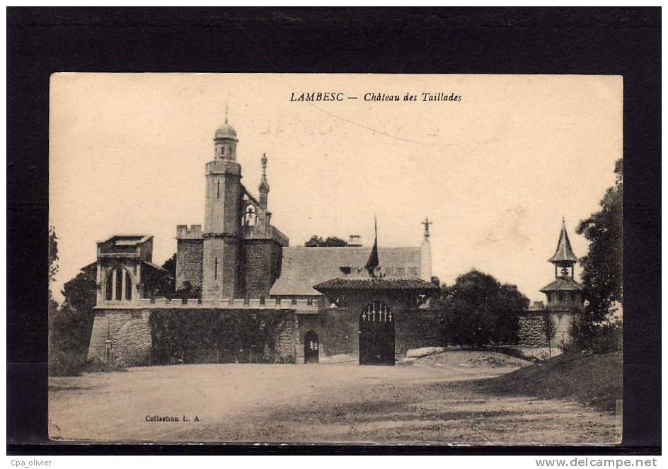 13 LAMBESC Chateau Des Taillades, Ed LA, 191? - Lambesc