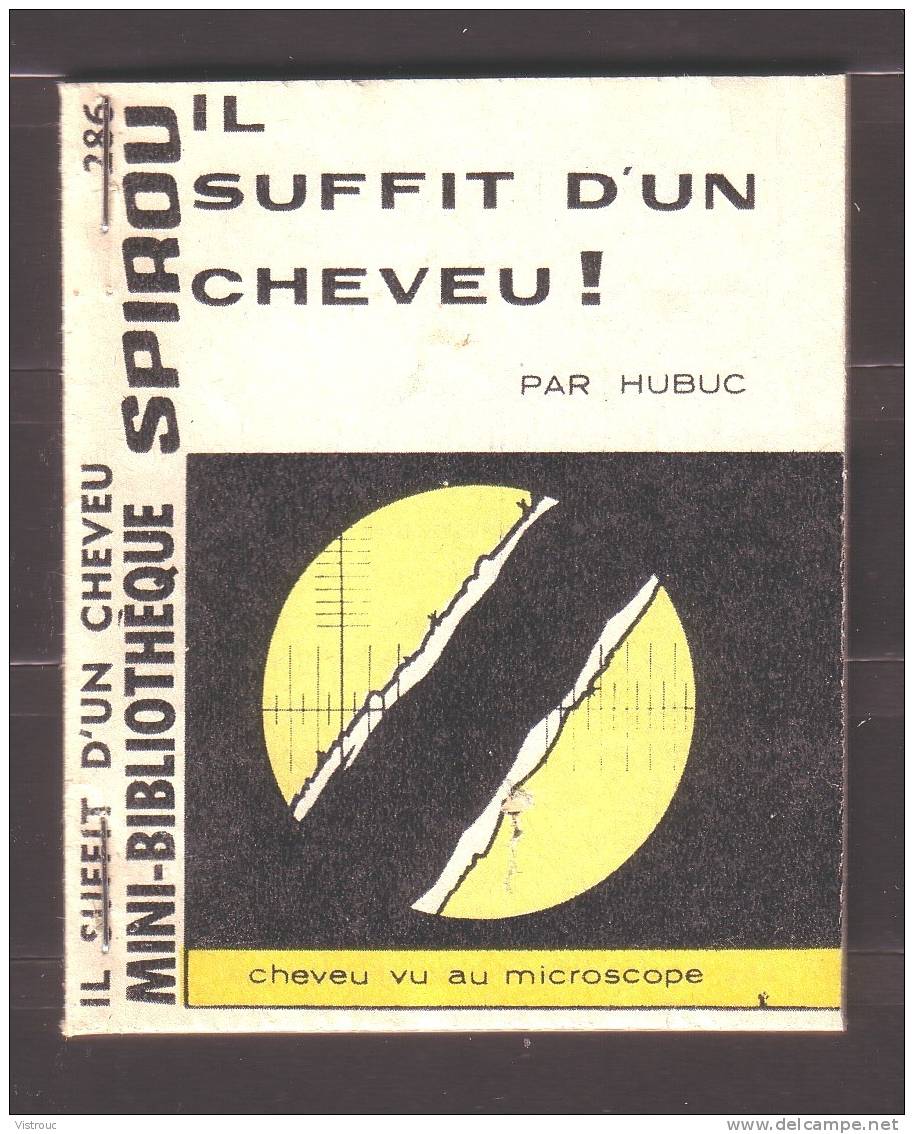 Mini-récit  N° 286 - "IL SUFFIT D'UN CHEVEU !", De HUBUC - Supplément à Spirou - Monté. - Spirou Magazine