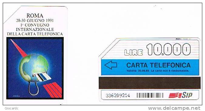 TELECOM ITALIA (PERIODO SIP) - CAT. C.& C.2190  -   1^ CONVEGNO INTERNAZIONALE CARTA TELEFONICA: ROMA 1991 -  USATA - Pubbliche Speciali O Commemorative