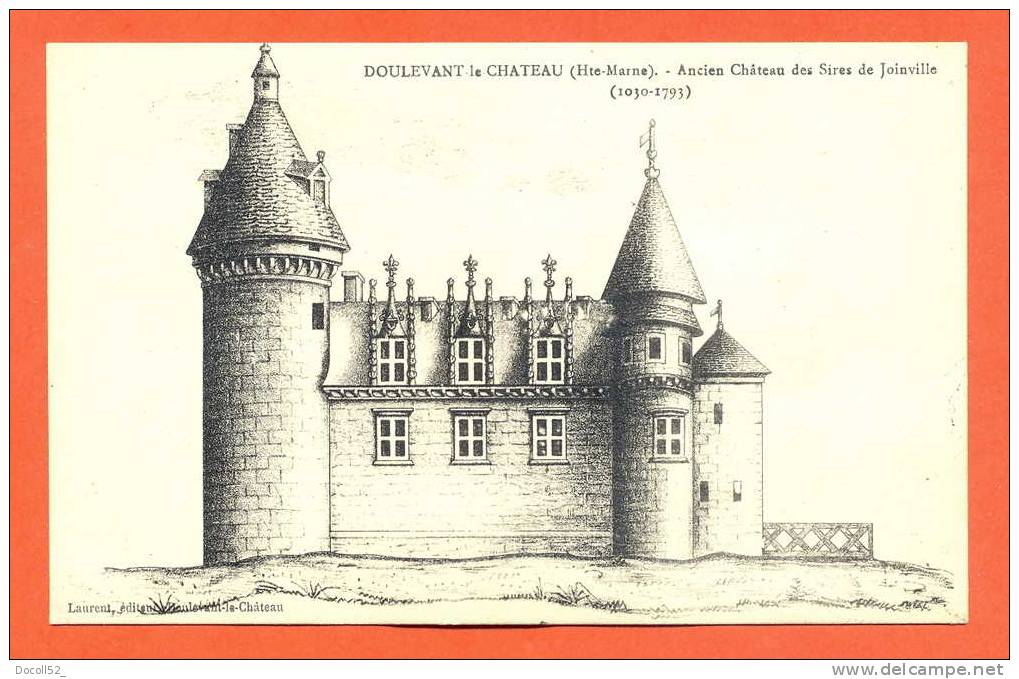 Dpt  52   Doulevant Le Chateau  " Ancien Chateau Des Sires De Joinville " - Doulevant-le-Château