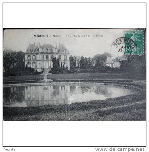 Montmirail : Carte Postale Affranchie, 1911, Avec Correspondance = Le Château, L'étang - Montmirail