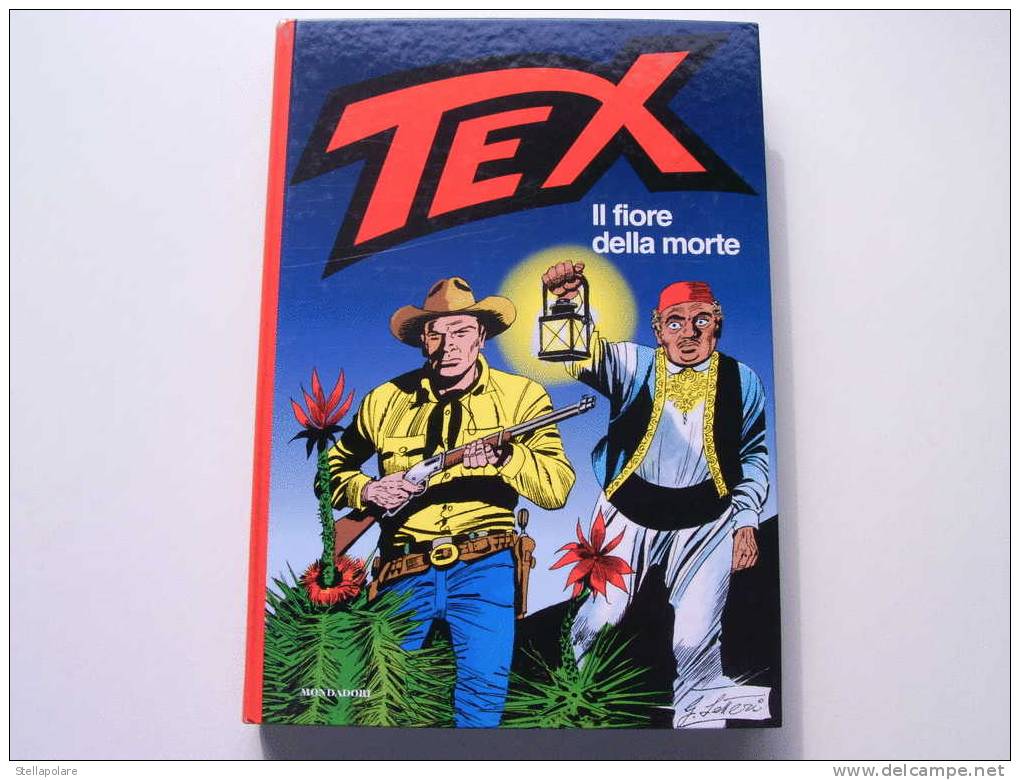 TEX CARTONATO MONDADORI GIGANTE - " IL FIORE DELLA MORTE" - Tex