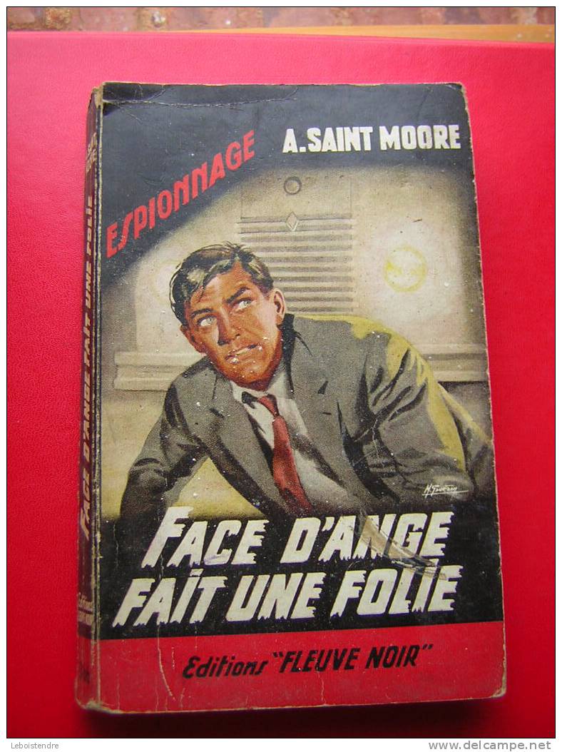 FACE D´ANGE FAIT UNE FOLIE -ESPIONNAGE-A.SAINT MOORE -EDITIONS "FLEUVE NOIR"-N° 366 - M.GOURDON ILLUSTRATION - Fleuve Noir
