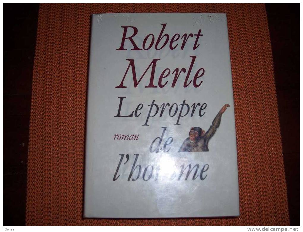LE  PROPRE DE L' HOMME  DE ROBERT MERLE - Fantastic