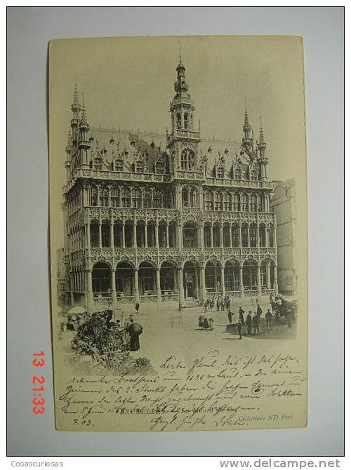 5937  BRUSSEL BRUXELLES  LA MAISON DU ROI  BELGIE BELGIQUE     YEARS  1903   OTHERS IN MY STORE - Corsi