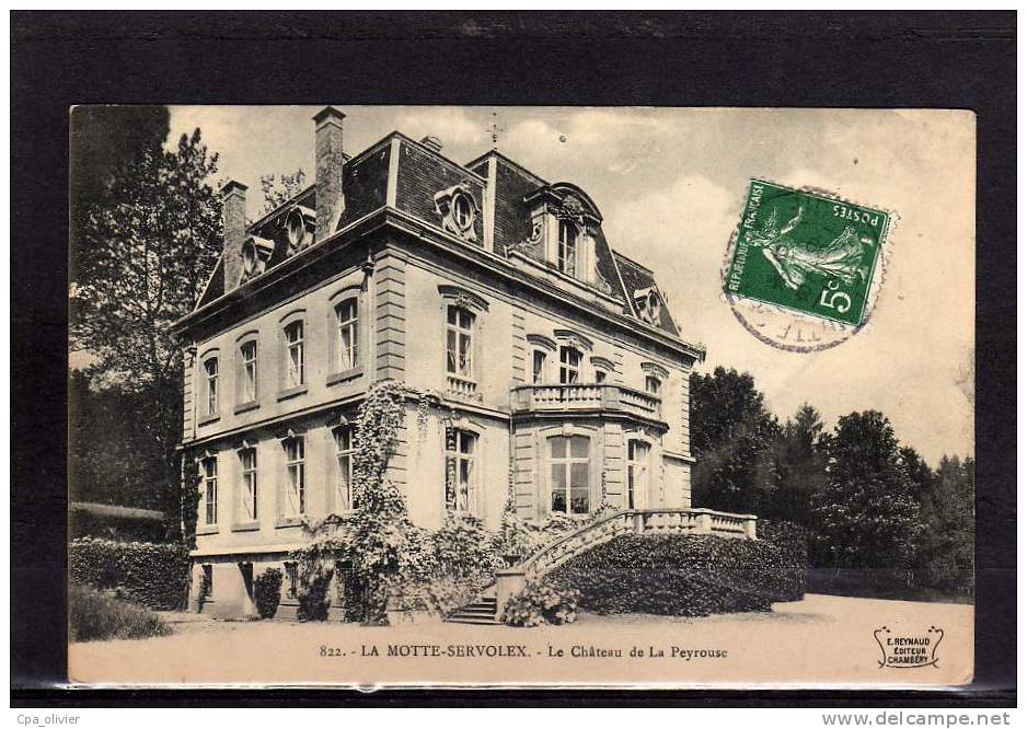 73 LA MOTTE SERVOLEX Chateau De La Peyrouse, Ed Reynaud 822, 1909 - La Motte Servolex