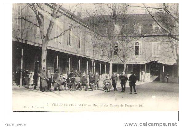 47 VILLENEUVE-SUR-LOT * Hôpital Des Dames De France N° 106 *  Belle CPA Animée 1918 - Villeneuve Sur Lot