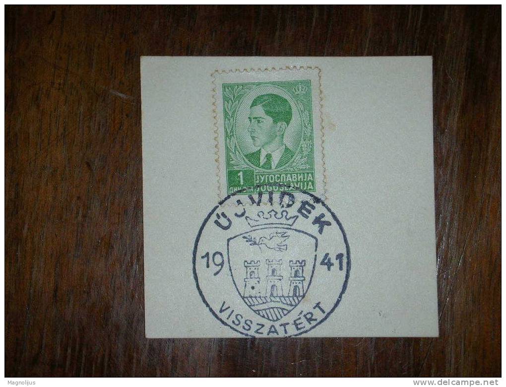 R!,Yugoslavia Kingdom,Hungarian WWII Occupation Of Serbia,seal Ujvidek Visszatert,Novi Sad,Stamp 1 Dinar,vintage - Used Stamps