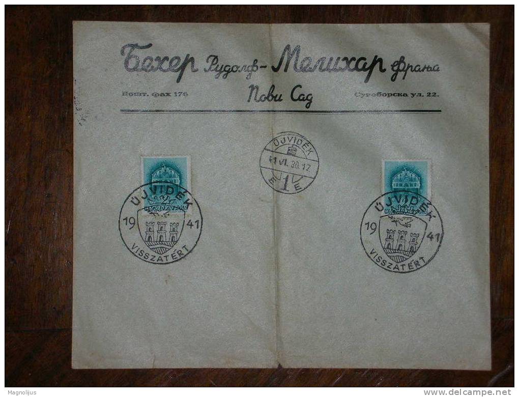 R!,Yugoslavia,Hungarian WWII Occupation Of Serbia,stamp Ujvidek Visszatert,Novi Sad,Beher Rudolf-Melihar Franja Cover - Usati