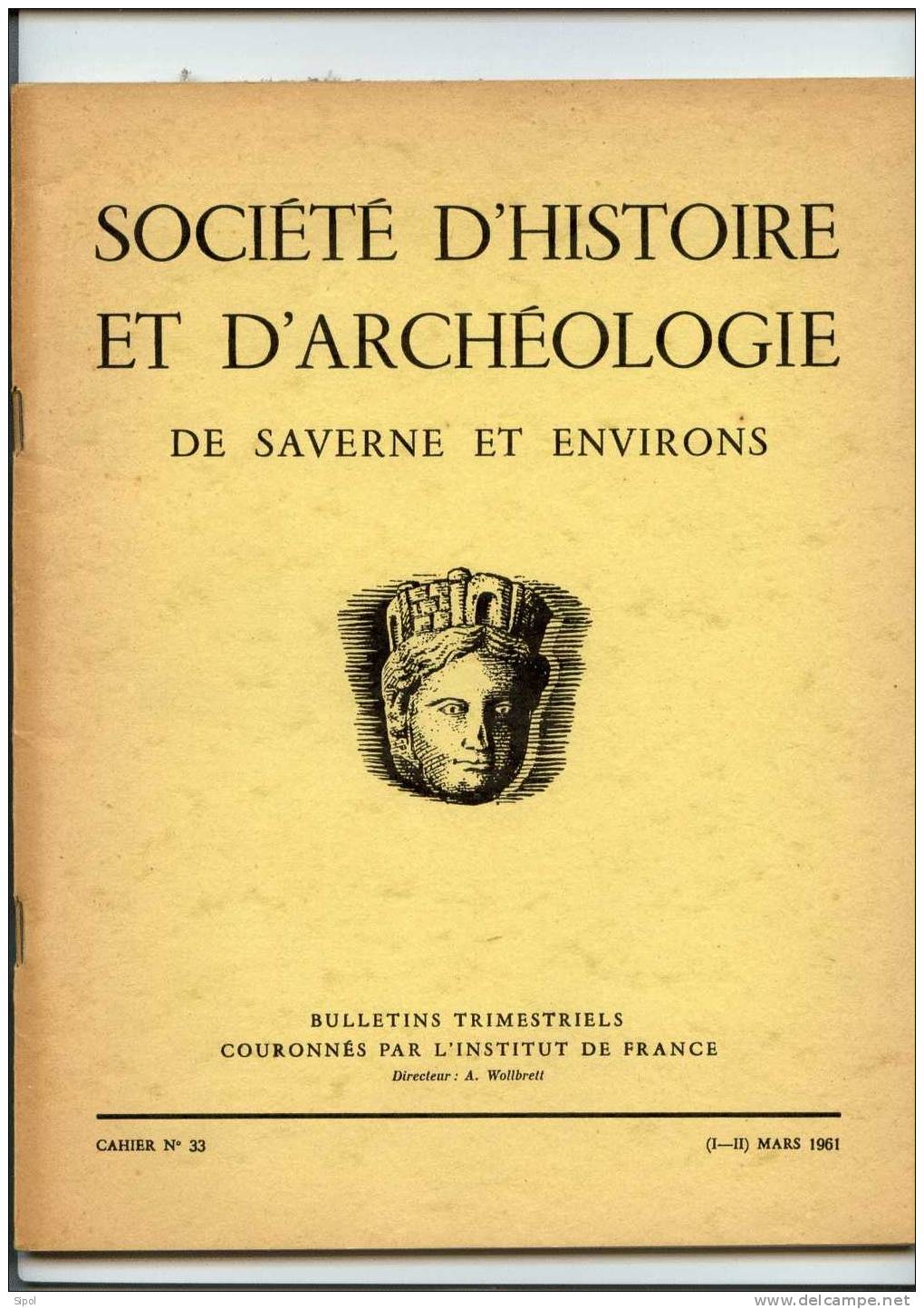 Société  D Histoire Et D Archéologie De Saverne  Et Environs N°33 Mars 1961 - Alsace