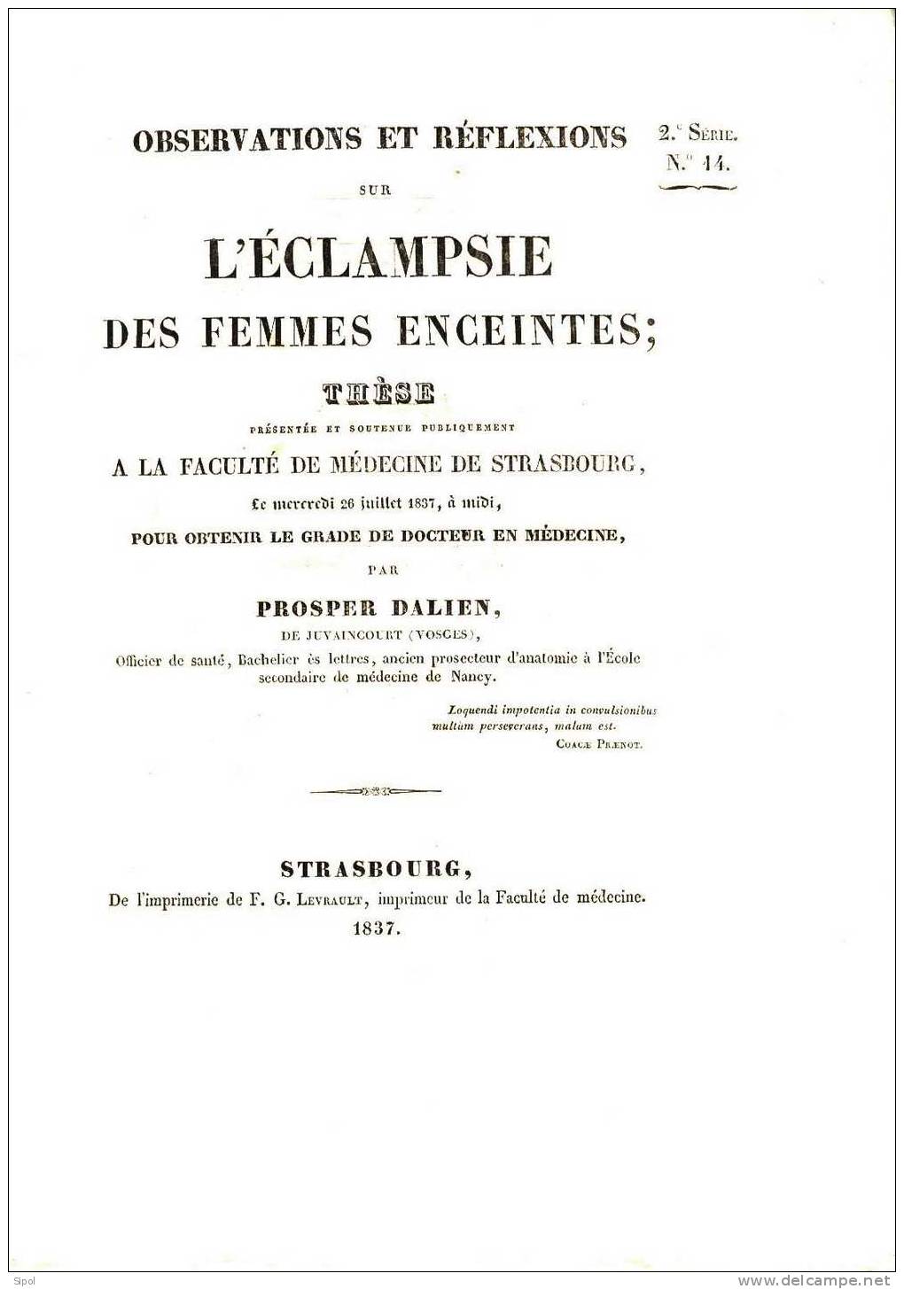 Sur  L Eclampsie Des Femmes Enceintes En 1837 Thèse De Medecine  Soutenue à Strasbourg Par P Dalien De JUVAINCOURT  88 - Über 18