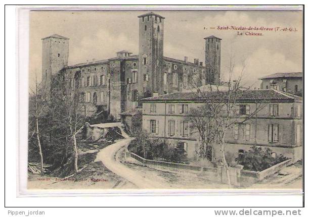 82 SAINT-NICOLAS-DE-LA-GRAVE  * Le Chateau  * Très Belle CPA - Saint Nicolas De La Grave